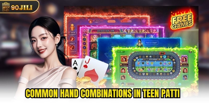 Common hand combinations in Teen Patti