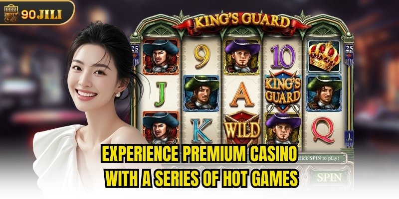 Experience premium casino with a series of hot games