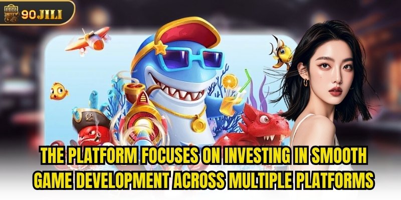The platform focuses on investing in smooth game development across multiple platforms